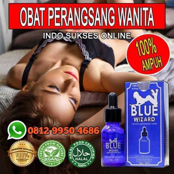 Blue Wizard Asli 081299504686 Jual Obat Perangsang Wanita Ampuh